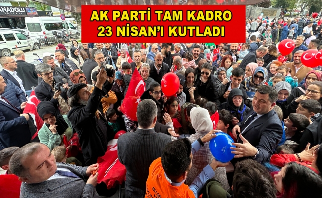 23 Nisan Coşkusuna Ortak Oldular