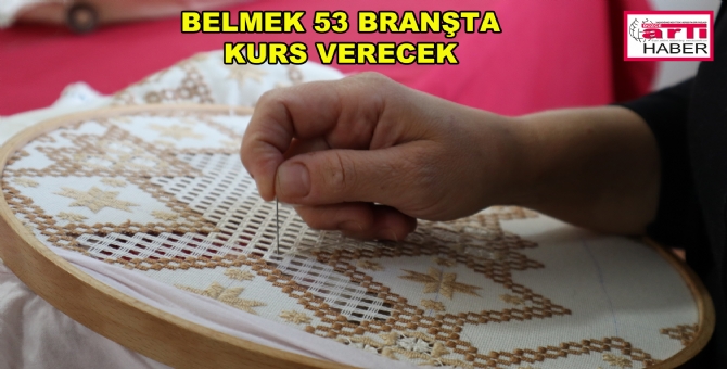 9 Noktada 53 Branşta Kurs Verilecek