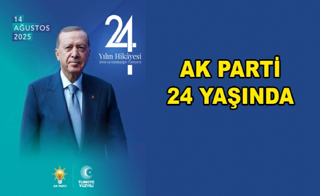 AK Parti 24 Yaşında