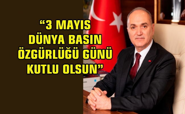 Başkan Özlü’nün Dünya Basın Özgürlüğü Mesajı