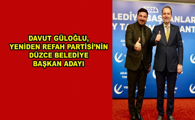 Davut Güloğlu, Düzce Belediye Başkan Adayı