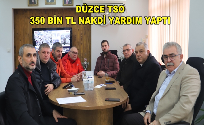 Düzce Tso’dan Deprem Bölgesine Mali Destek