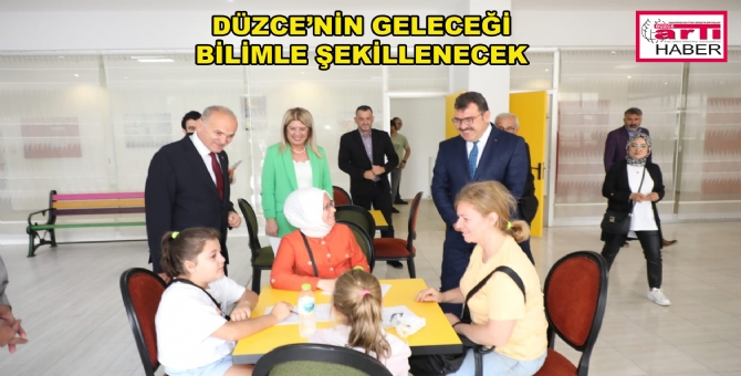 Düzce’nin Geleceği Bilimle Şekillenecek