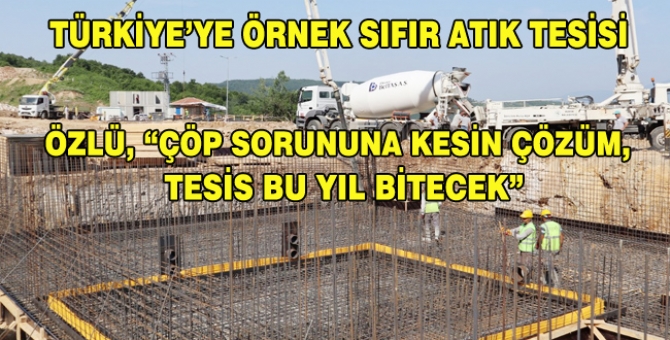 Katı Atık Tesisinin Temelleri Atıldı