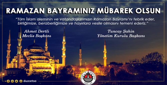 Dtso Ramazan Bayramınızı Kutladı
