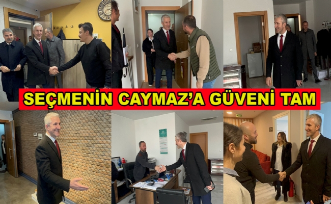 Seçmenin Caymaz’a Güveni Tam