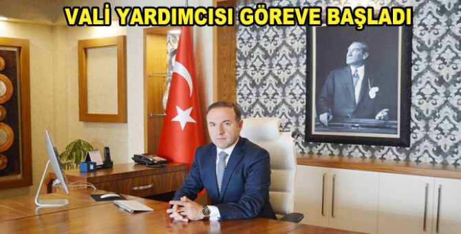 Vali Yardımcısı Saltaş Göreve Başladı